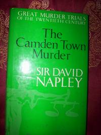 The Camden Town Murder :Great Murder Trials of the Twentieth Century