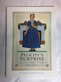 FELICITY'S SURPRISE