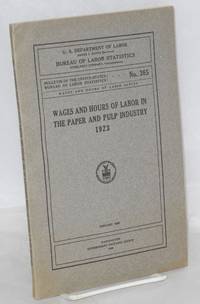 image of Wages and hours of labor in the paper and pulp industry, 1923