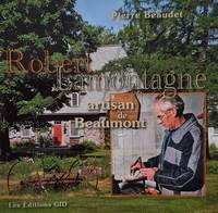 image of Robert Lamontagne artisan de Beaumont