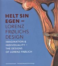 Helt sin egen - Lorenz Frølichs design