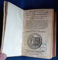 DE IMITATIONE CHRISTI Libri Quatuor plane Divini. de A'Kempis, Thomas (1380-1471), Latin commentary by Giovanni Gersen Gersen, abbot of Vercelli 13th cent - 1644