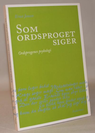 Som ordsproget siger - ordsprogenes psykologi.