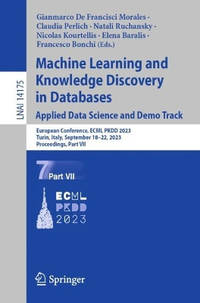 Machine Learning and Knowledge Discovery in Databases: Applied Data Science and Demo Track:...