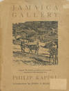 Jamaica Gallery; A Documentary of the Island of Jamaica, West Indies; The Text, Drawings & Designs by Philip Kappel; A collection of the artist's impressions with descriptive text; Introduction by John P. Marquand