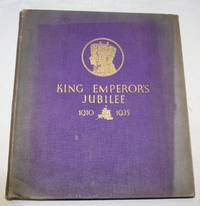 King Emperor&#039;s Jubilee 1910 - 1935 by F. G. H. Salusbury - 1935