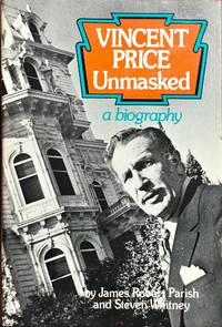 VINCENT PRICE Unmasked : a biography Hardcover 1st.