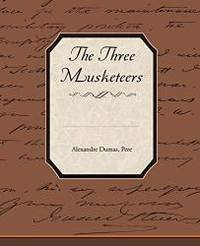 The Three Musketeers by Alexandre Dumas - 2009-09-08