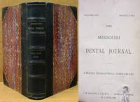 THE MISSOURI DENTAL JOURNAL (VOL. XIII.1881, JANUARY TO DECEMBER) A Monthly Record of Dental Science and Art by C. W Spalding - First Edition - 1881 - from Nick Bikoff, Bookseller (SKU: 7084)