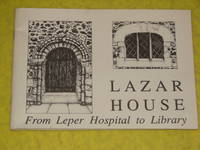 Lazar House, From Leper Hospital to Library