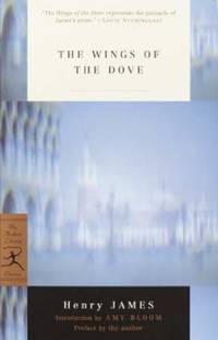 Wings of the Dove (Modern Library Classics) (Modern Library 100 Best Novels) by Henry James