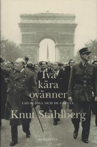 TVÅ KÄRA OVÄNNER. Churchill och De Gaulle.