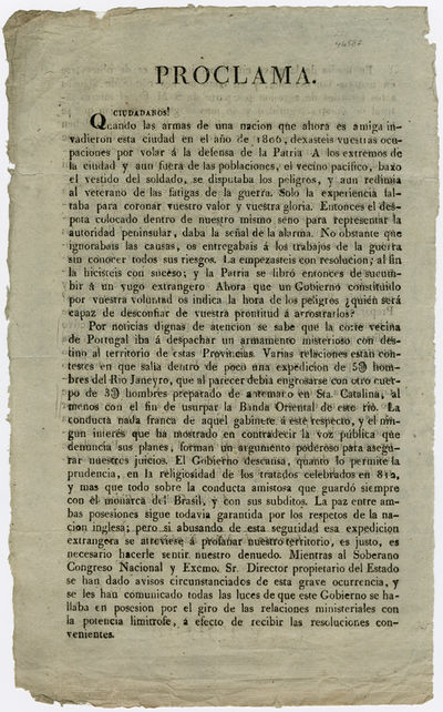 PROCLAMA. CIUDADANOS! QUANDO LOS ARMAS DE UNA NACION QUE AHORA ES AMIGA INVADIERON ESTA CIUDAD EN EL AÑO DE 1806...[first few lines of text].