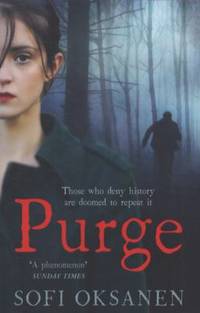 Purge by Oksanen, Sofi - 2011