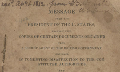 From the Library of a Congressman: The Original Publication of the Henry Papers During the War of 1812, Printed by James Madison for Members of Congress