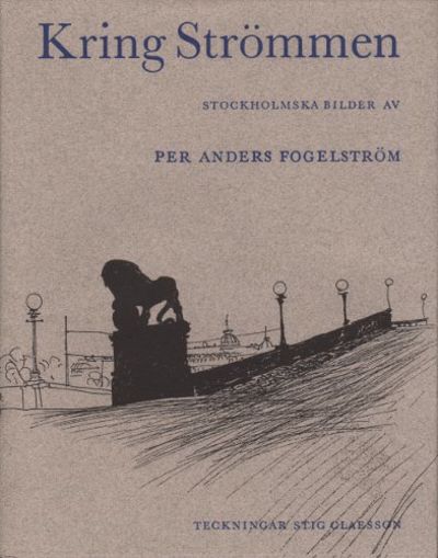 KRING STRÖMMEN. Stockholmska bilder.