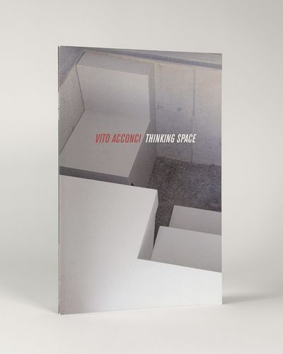Vito Acconci: Thinking Space