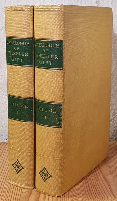 Catalogue of the Wheeler Gift of Books, Pamphlets…