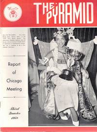 The Pyramid: The Official Organ of the Imperial Council Ancient Egyptian Arabic Order Nobles of the Mystic Shrine of North and South America and Its Jurisdictions Third Quarter 1958