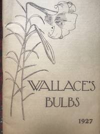 image of Wallace's Bulbs 1927 Nursery Catalog