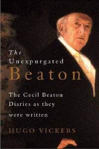 The Unexpurgated Beaton by Beaton, Cecil - 2002