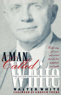 A Man Called White: The Autobiography of Walter White