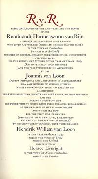 R.V.R.: Rembrandt Van Rijn by Hendrik Willem VAN LOON - Hardcover - 1930 - from Antic Hay Books (SKU: 301)