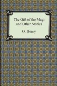 The Gift of the Magi and Other Short Stories by Henry O - 2013-01-03