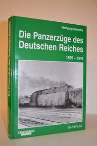 洋書 Die Panzerzuge des Deutschen Reiches Die Panzerzuge des Deutschen Reiches, 1899-1945 by Sawodny