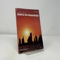 A Little History of Astro-Archaeology: Stages in the Transformation of a Heresy