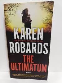 The Ultimatum (the Guardian) by Karen Robards - 2019