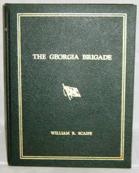 The Georgia Brigade by William R. Scaife - 1988