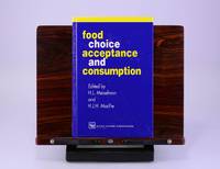 Food Choice, Acceptance and Consumption