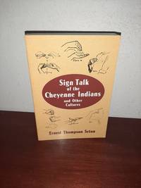 Sign Talk of the Cheyenne Indians