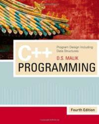 C++ Programming: Program Design Including Data Structures by D. S. Malik - 2008-03-09