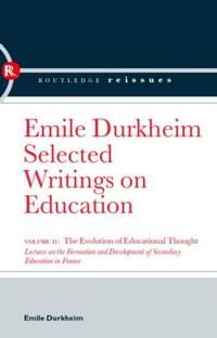 The Evolution of Educational Thought: Lectures on the formation and development of secondary...