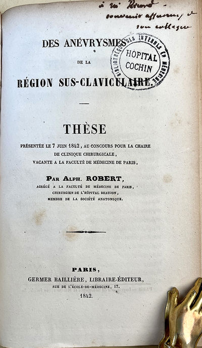 Memoir on a new kind of medicated pad truss for the radical cure of hernia. B/W: Des anévrysmes se la région sus-claviculaire. 2nd title insc. to P. Ricord