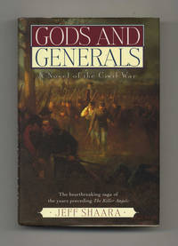 Gods and Generals  - 1st Edition/1st Printing by Shaara, Jeff M - 1996