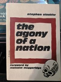 The Agony Of A Nation The Great Man-Made Famine in Ukraine by Stephen Oleskiw - 1983