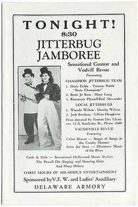 [Program]: Tonight! 8:30 Jitterbug Jamboree. Sensational Contest and Vodvill Revue... Delaware Armory
