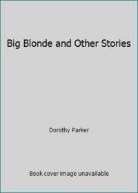 Big Blonde and Other Stories