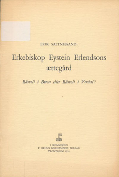 Erkebiskop Eystein Erlendsons Ã¦ttegÃ¥rd.…