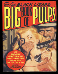The Black Lizard Big Book of Pulps by ed Otto - Paperback - Signed First Edition - 2007 - from Parigi Books, ABAA/ILAB (SKU: 27008)