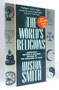 The World's Religions: Our Great Wisdom Traditions by Huston Smith - Paperback - 1991 - from The Parnassus BookShop (SKU: 022491)