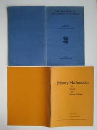 image of The teaching of arithmetic in schools: a report prepared for the Mathematical Association, with, Primary Mathematics for schools & training colleges: a report produced by The Maths Section of the Association of Teachers in Colleges & Departments of Ed