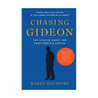 Chasing Gideon: The Elusive Quest for Poor People's Justice