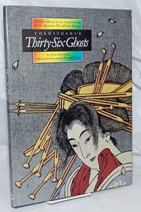 image of Yoshitoshi's Thirty-Six Ghosts by John Stevenson, with an introduction by Donald Richie