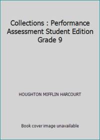Collections : Performance Assessment Student Edition Grade 9