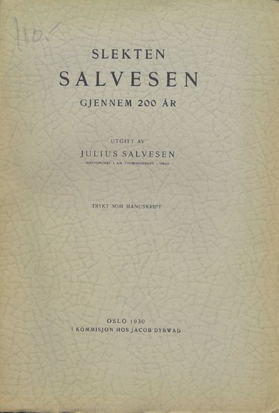 Slekten Salvesen gjennem 200 år. Trykt som…