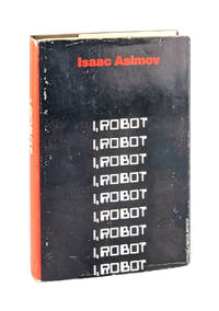 I, Robot by Isaac Asimov - 1967